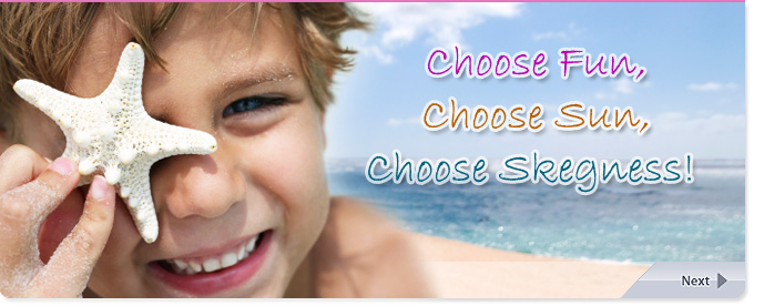 Choose Fun, Choose Sun, Choose Skegness