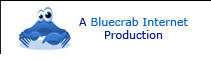 Bluecrab Internet Productions > Click Here For More Information Relating To Our Portals